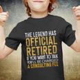 The Legend Has Retired If You Want To Talk Youll Be Charged A Fees Youth T-shirt