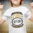 Life Is Too Short To Drive Boring Cars Funny Car Quote Youth T-shirt