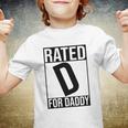 Rated D For Daddy Funny Gift For Dad Youth T-shirt