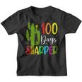 100Th Day Of School Teacher 100 Days Sharper Cactus Youth T-shirt