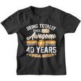 Being Totally Awesome Since 1982 40 Years Special Edition Youth T-shirt