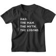 Dad The Man The Myth The Legend Gift Funny Father Daddy Gifts Youth T-shirt