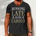 Running Late Is My Cardio  V4 Men V-Neck Tshirt