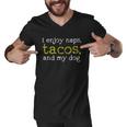I Enjoy Naps Tacos And My Dog Men V-Neck Tshirt