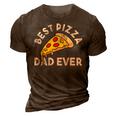 Best Pizza Dad Ever 3D Print Casual Tshirt Brown