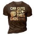 Car Guys Make The Best Dads Fathers Day Mechanic Dad 3D Print Casual Tshirt Brown