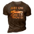 Car Just One More Car I Promise Mechanic Garage Gifts 3D Print Casual Tshirt Brown