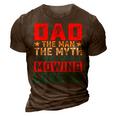 Dad The Man The Myth The Lawn Mowing Legend 3D Print Casual Tshirt Brown