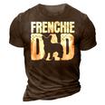 Frenchie French Bulldog Dad Father Papa Fathers Day Gift 3D Print Casual Tshirt Brown