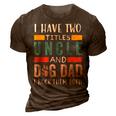 Funny I Have Two Titles Uncle & Dog Dad I Rock Them Both 3D Print Casual Tshirt Brown