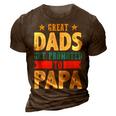 Great Dads Promoted To Papa Dad Daddy Father Stepdad Poppa Gift For Mens 3D Print Casual Tshirt Brown