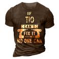 If Tio Cant Fix It No One Can Mexican Spanish Uncle Gift For Mens 3D Print Casual Tshirt Brown