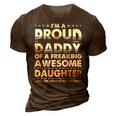 Im A Proud Daddy Of A Freaking Awesome Daughter Dad Father Gift For Mens 3D Print Casual Tshirt Brown