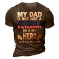 My Dad Is Not Just A Veteran He Is My Hero Father Daddy 3D Print Casual Tshirt Brown