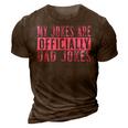 Pink Girl Dad Pregnancy Announcement My Jokes Are Officially Gift For Mens 3D Print Casual Tshirt Brown
