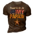 Proud To Be An Army Papaw Military Pride American Flag 3D Print Casual Tshirt Brown