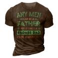 Retro It Takes A Badass Dad To Be A Mom Single Parent Father Gift For Mens 3D Print Casual Tshirt Brown