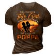 Theres This Girl Stole My Heart She Call Me Poppa Gift For Mens 3D Print Casual Tshirt Brown