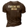 Works On Cars Automobile Mechanic 3D Print Casual Tshirt Brown
