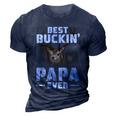 Best Buckin Papa Ever Deer Hunting Hunter Men Dad 3D Print Casual Tshirt Navy Blue