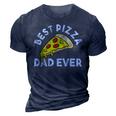 Best Pizza Dad Ever 3D Print Casual Tshirt Navy Blue