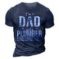 Dad And Plumber Nothing Scares Me Father Plumber Gift For Mens 3D Print Casual Tshirt Navy Blue