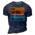 Dad The Man The Realtor The Legend 3D Print Casual Tshirt Navy Blue