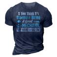 Expensive To Hire Good Mechanic Occupation 3D Print Casual Tshirt Navy Blue