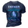 Father And Daughter Best Friend For Life Fathers Day Gift 3D Print Casual Tshirt Navy Blue