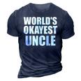 Funny Worlds Okayest Uncle For Men Great Gift Gift For Mens 3D Print Casual Tshirt Navy Blue