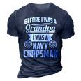 Hospital Corpsman Us Navy Before I Was A Grandpa 3D Print Casual Tshirt Navy Blue