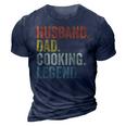 Husband Dad Cooking Legend Funny Cook Chef Father Vintage Gift For Mens 3D Print Casual Tshirt Navy Blue