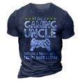 I Am A Gaming Uncle Funny Video Gamer Gift Video Game Gift For Mens 3D Print Casual Tshirt Navy Blue