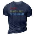 I Cant I Have Plans In The Garage Funny Car Mechanic Gift Gift For Mens 3D Print Casual Tshirt Navy Blue