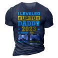 I Leveled Up To Daddy 2023 Soon To Be Dad Fathers Day Gift 3D Print Casual Tshirt Navy Blue