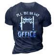 Ill Be In My Office Funny Car Mechanics Gift 3D Print Casual Tshirt Navy Blue