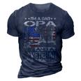 Im A Dad Opa And A Veteran Funny Opa Fathers Day Gift Gift For Mens 3D Print Casual Tshirt Navy Blue