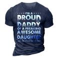 Im A Proud Daddy Of A Freaking Awesome Daughter Dad Father Gift For Mens 3D Print Casual Tshirt Navy Blue