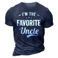 Im The Favorite Uncle Funny Uncle Gift For Mens 3D Print Casual Tshirt Navy Blue