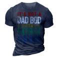 Its Not A Dad Bod Its A Father Figure Funny Saying Dad Gift For Mens 3D Print Casual Tshirt Navy Blue