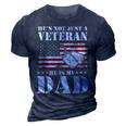 Military | Retirement | Hes Not Just A Veteran He Is My Dad 3D Print Casual Tshirt Navy Blue