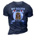 My Golden Retriever Loves Jesus Christian Family Dog Mom Dad 3D Print Casual Tshirt Navy Blue