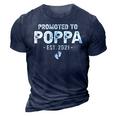 Promoted To Poppa Est2021 Pregnancy Baby Gift New Poppa 3D Print Casual Tshirt Navy Blue