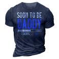 Soon To Be Daddy Est2023 New Dad Pregnancy Gift For Mens 3D Print Casual Tshirt Navy Blue