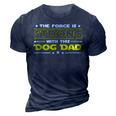 The Force Is Strong With This Dog Dad Funny Fathers Day Gift 3D Print Casual Tshirt Navy Blue
