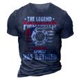 The Legend Firefighter Dad Has Retired Funny Retired Dad 3D Print Casual Tshirt Navy Blue