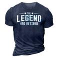 The Legend Has Retired Retirement Dad Father Gift 3D Print Casual Tshirt Navy Blue