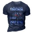 Trucker And Dad Quote Semi Truck Driver Mechanic Funny 3D Print Casual Tshirt Navy Blue