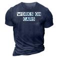 Works On Cars Automobile Mechanic 3D Print Casual Tshirt Navy Blue