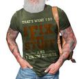 I Fix Stuff And Know Things That What I Do Mechanic 3D Print Casual Tshirt Army Green